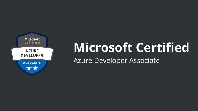 Microsoft Certified: Azure Developer Associate